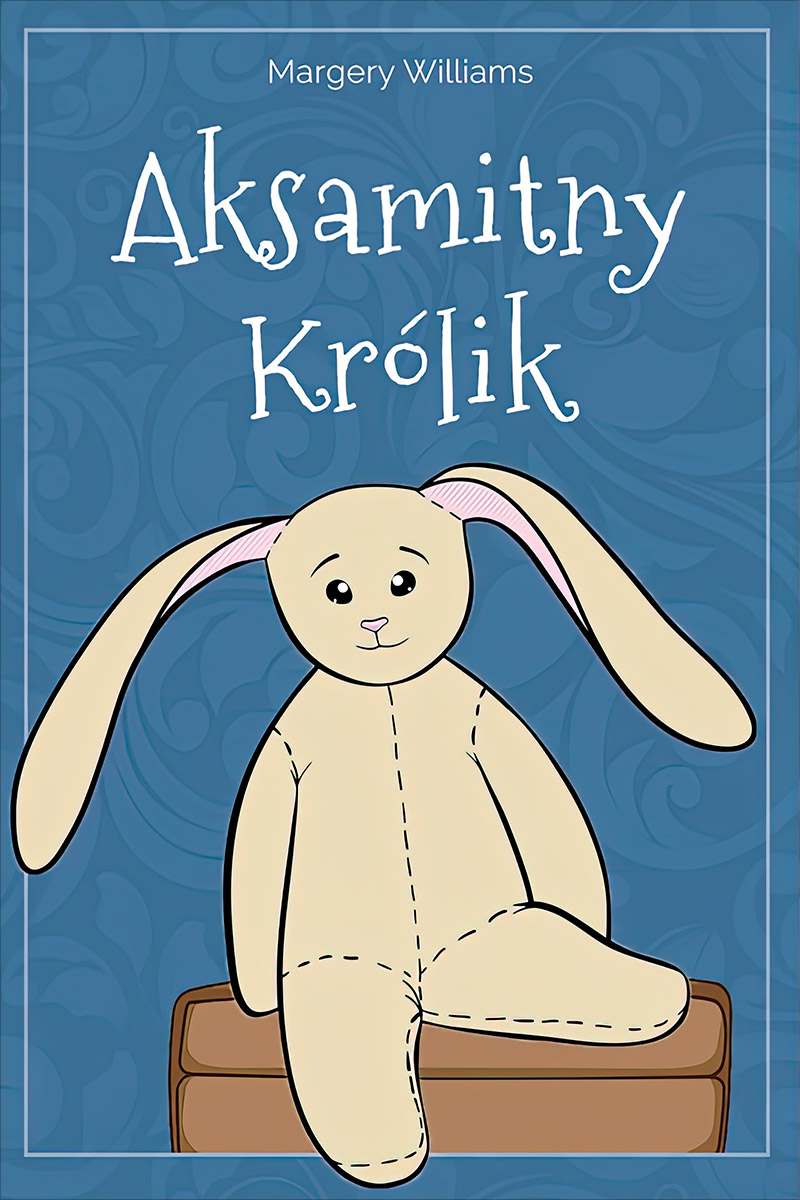 Okładka książki Aksamitny Królik - Margery Williams