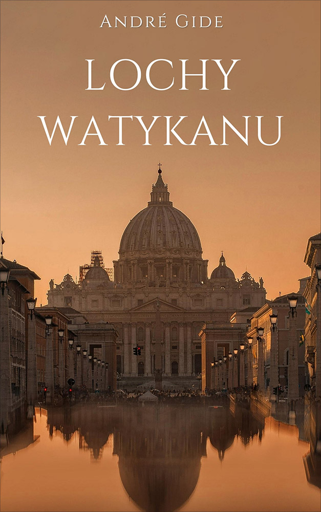 Okładka książki Lochy Watykanu - André Gide