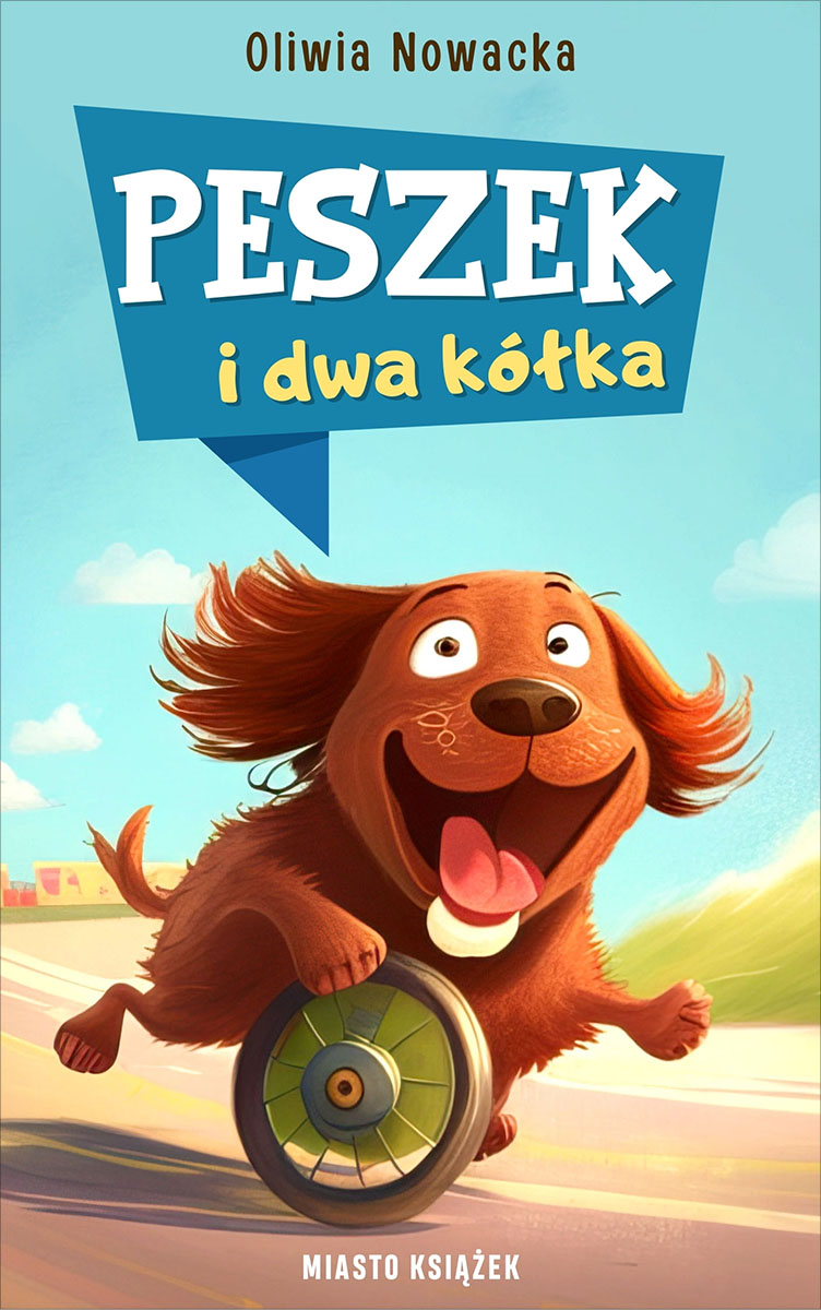 Okładka książki Peszek i dwa kółka - Oliwia Nowacka