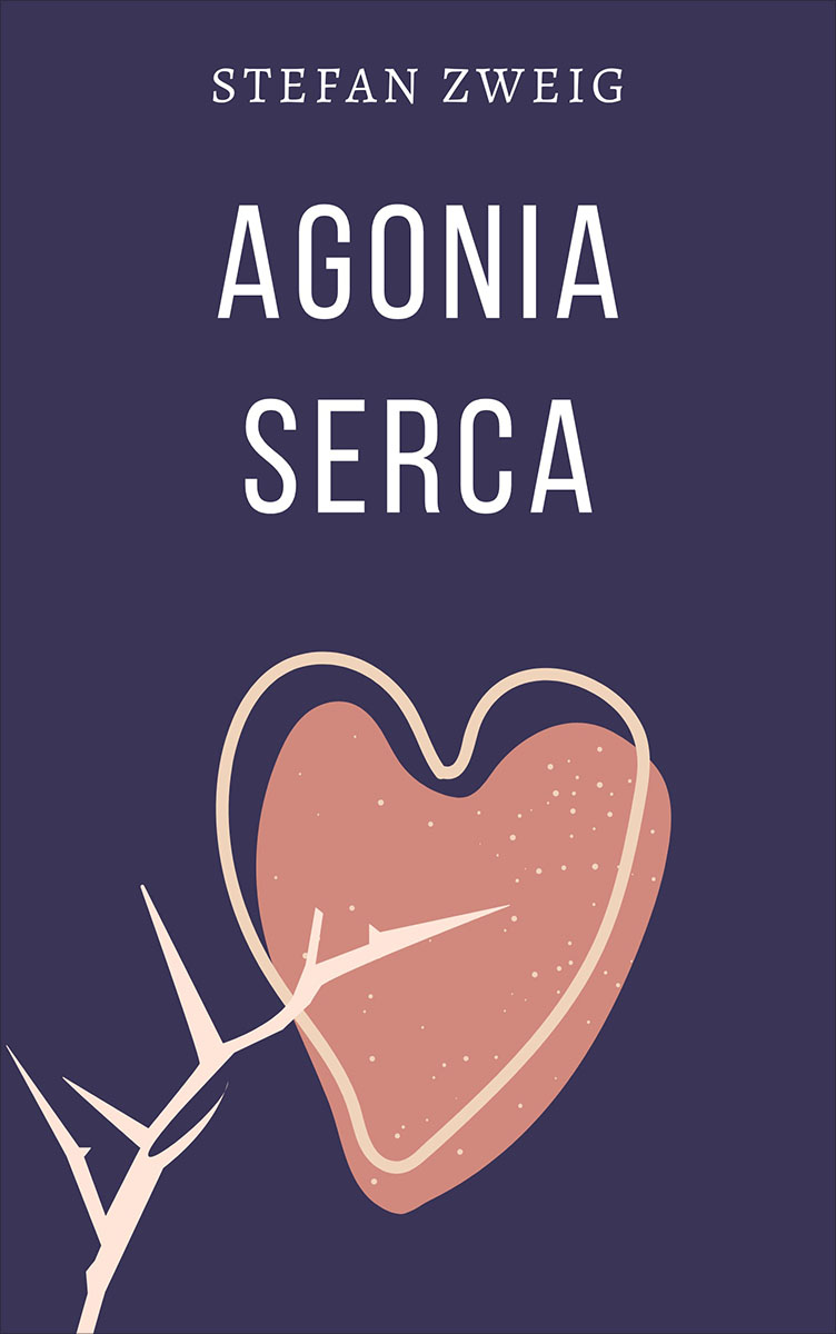 Okładka książki Agonia serca - Stefan Zweig