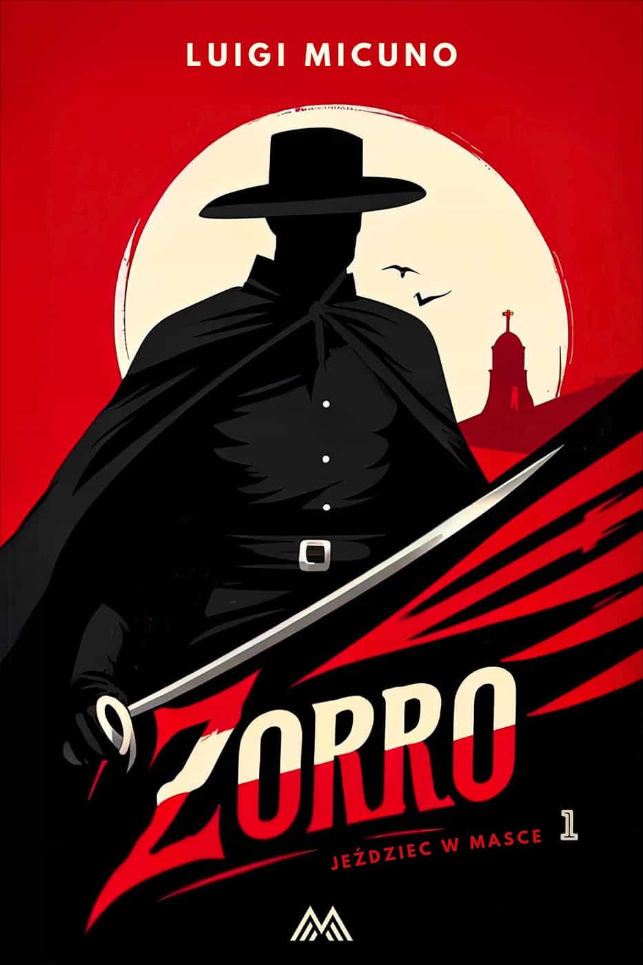 Okładka książki Zorro. Tom 1 - Luigi Micuno