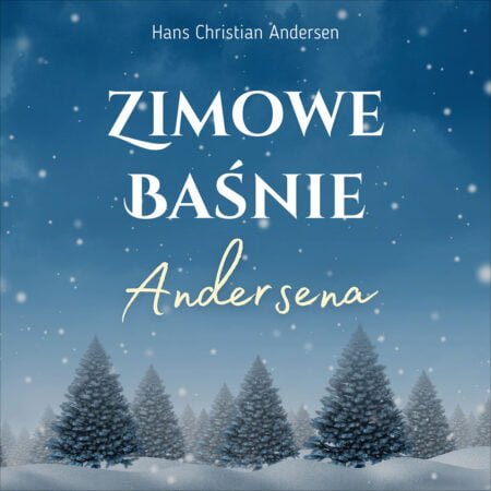 Zimowe baÅ›nie Andersena audiobook